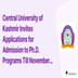 Central University of Kashmir Invites Applications for Admission to Ph.D. Programs Till November 25, Apply Now!